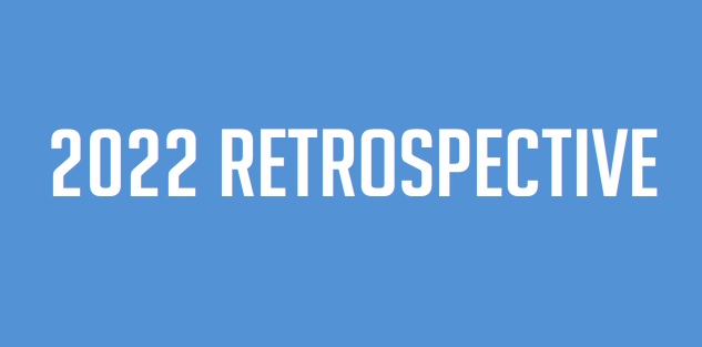 2022 Retrospective